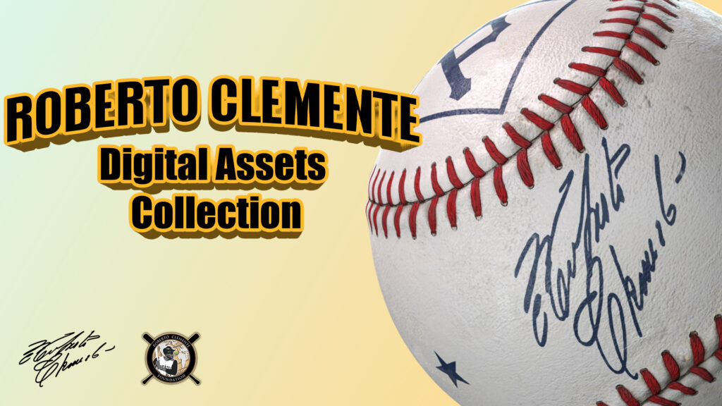 Roberto Clemente - Digital Assets