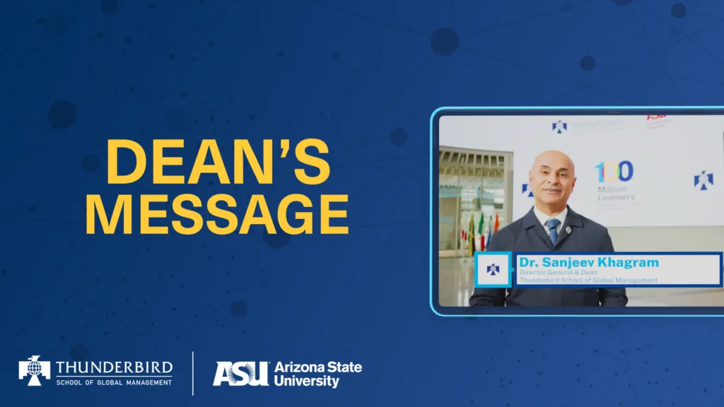 Dr. Sanjeev Khagram: Thunderbird Dean